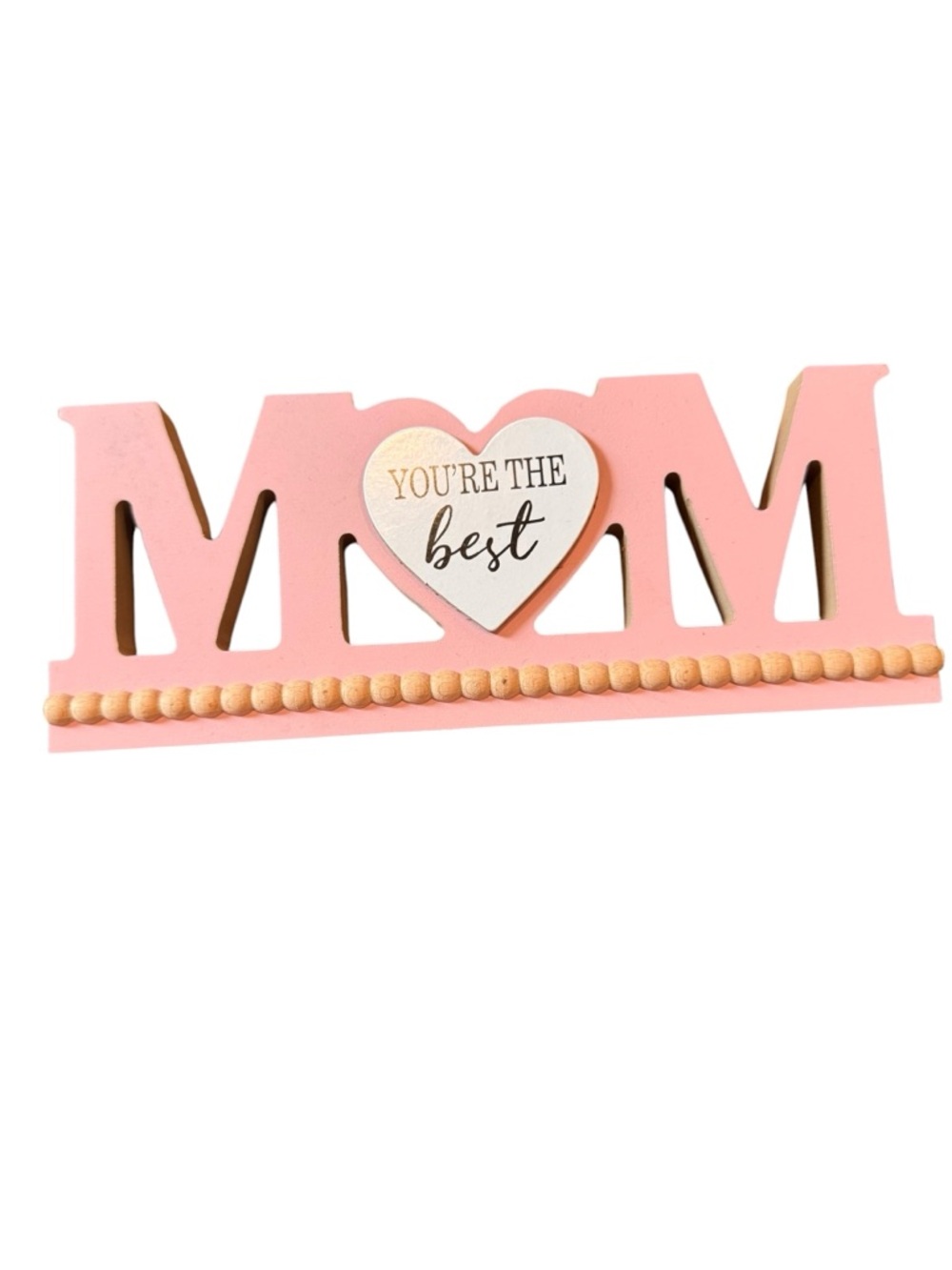 MOM Wooden Shelf Decor - Pink “You’re the Best” Heart